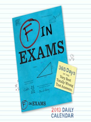 cover image of 2013 Daily Calendar - F in Exams